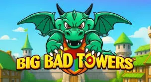 Big Bad Towers - LUCKYGAMING138