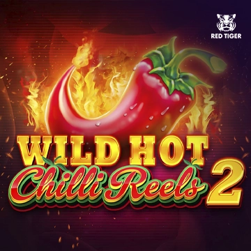 Redtiger : Wild Hot Chilli Reels 2 - LUCKYGAMING138